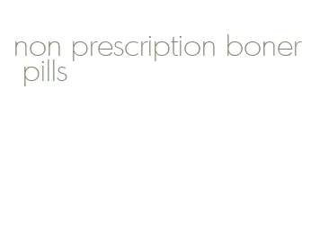 non prescription boner pills