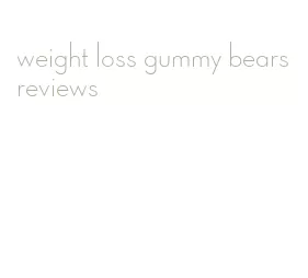 weight loss gummy bears reviews