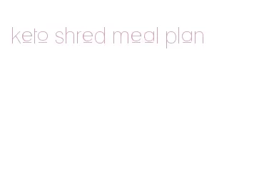 keto shred meal plan