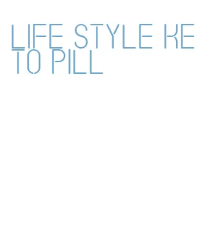 life style keto pill