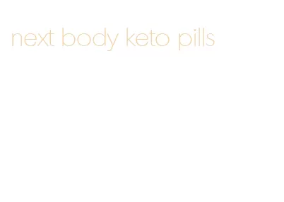 next body keto pills