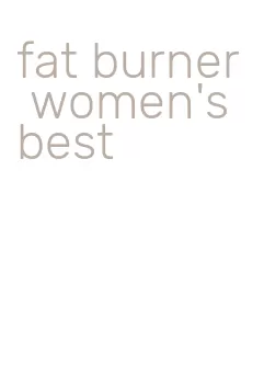 fat burner women's best