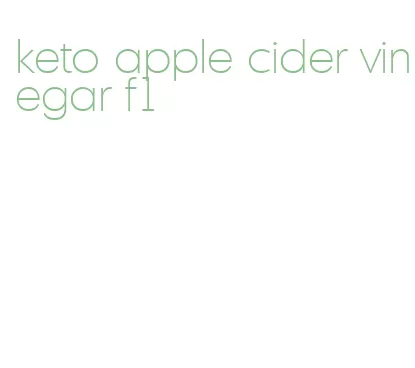 keto apple cider vinegar f1