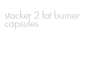 stacker 2 fat burner capsules