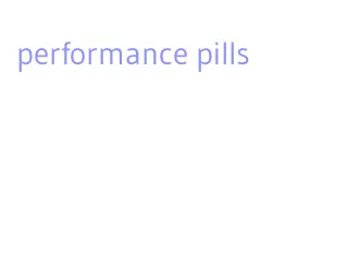 performance pills