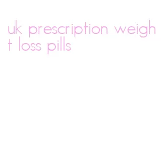 uk prescription weight loss pills