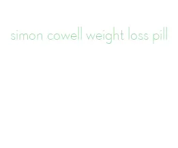 simon cowell weight loss pill