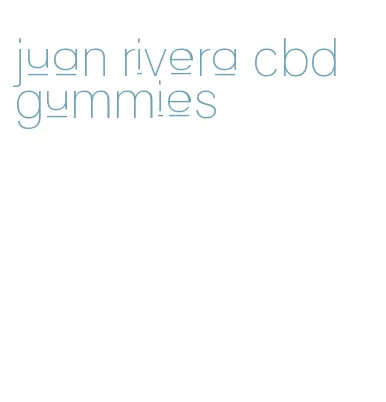 juan rivera cbd gummies