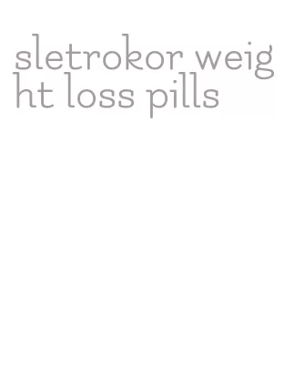 sletrokor weight loss pills