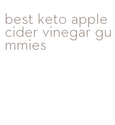 best keto apple cider vinegar gummies