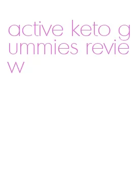 active keto gummies review