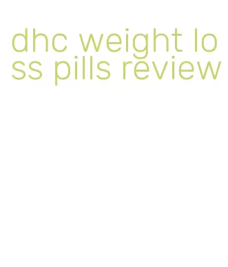 dhc weight loss pills review