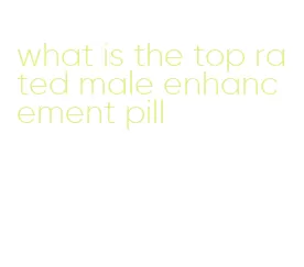 what is the top rated male enhancement pill