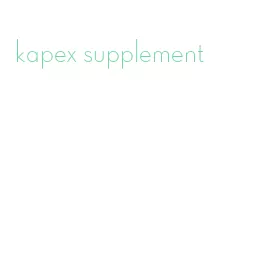 kapex supplement