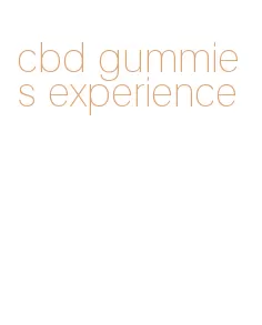 cbd gummies experience