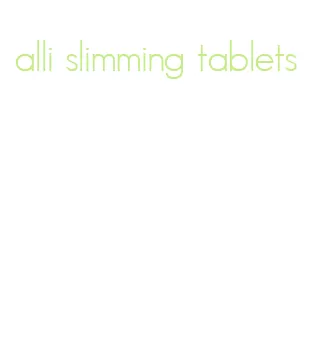 alli slimming tablets