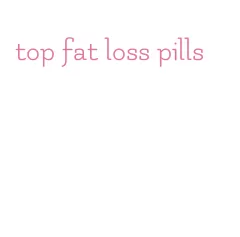 top fat loss pills