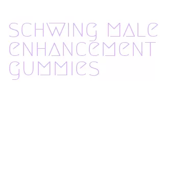 schwing male enhancement gummies