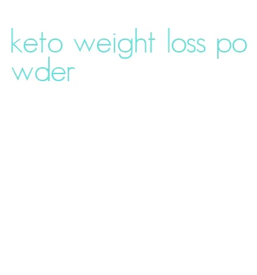 keto weight loss powder