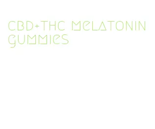 cbd+thc melatonin gummies