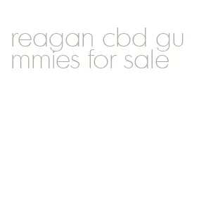 reagan cbd gummies for sale