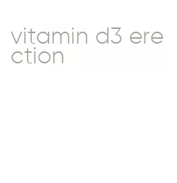 vitamin d3 erection