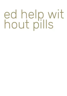 ed help without pills