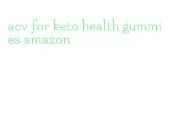 acv for keto health gummies amazon