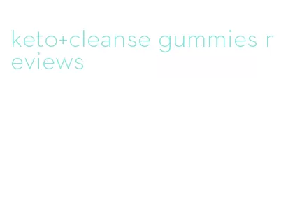 keto+cleanse gummies reviews