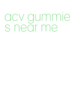 acv gummies near me