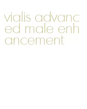 vialis advanced male enhancement