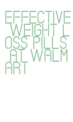 effective weight loss pills at walmart