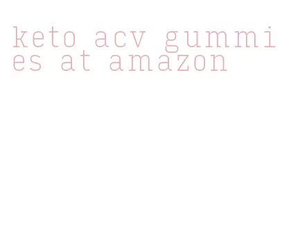 keto acv gummies at amazon