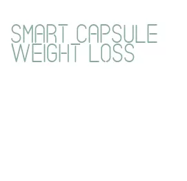 smart capsule weight loss