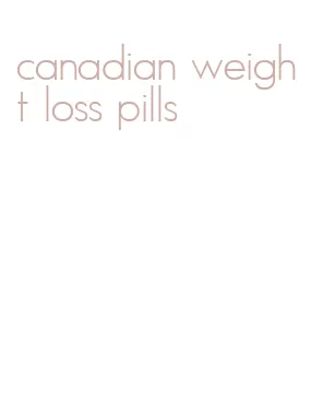 canadian weight loss pills