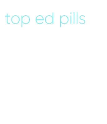 top ed pills