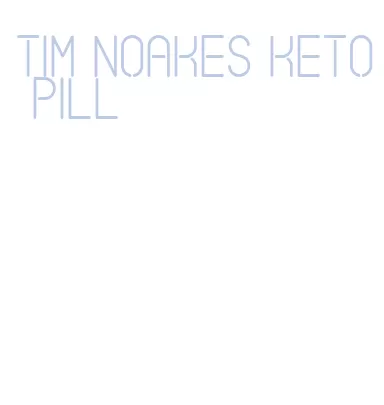 tim noakes keto pill