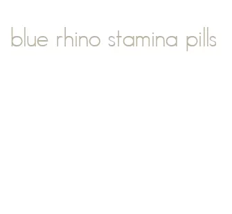 blue rhino stamina pills