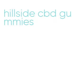 hillside cbd gummies