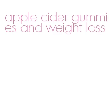 apple cider gummies and weight loss