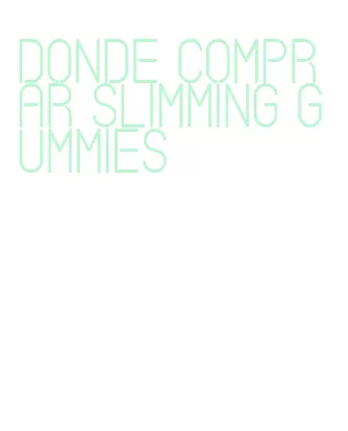 donde comprar slimming gummies