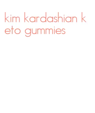 kim kardashian keto gummies