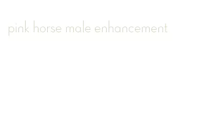 pink horse male enhancement