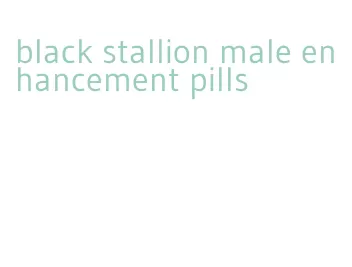 black stallion male enhancement pills