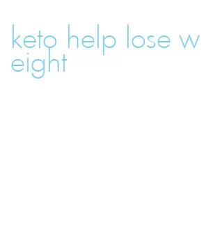 keto help lose weight