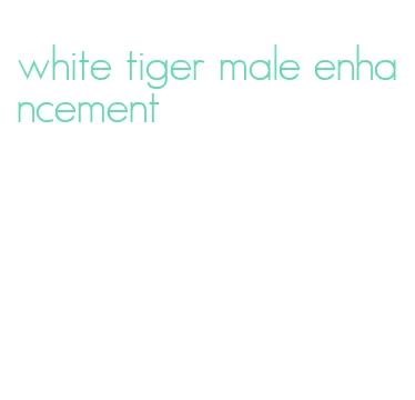 white tiger male enhancement