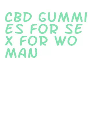 cbd gummies for sex for woman