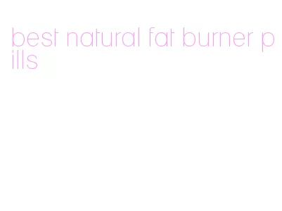 best natural fat burner pills