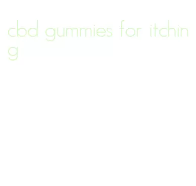 cbd gummies for itching