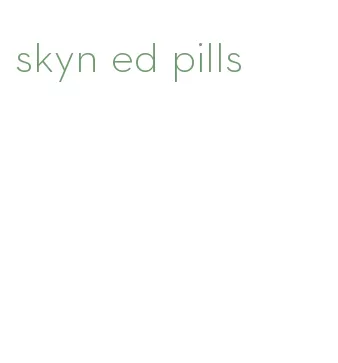 skyn ed pills